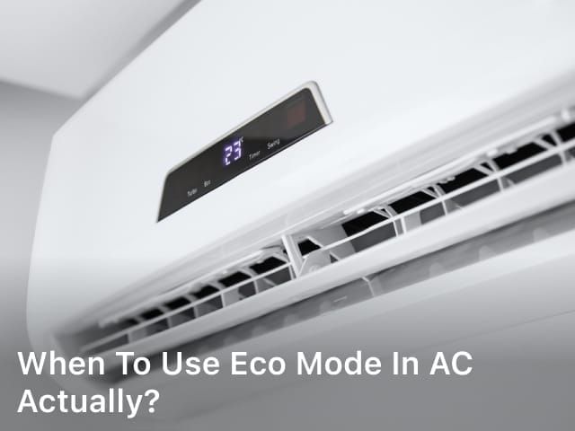 When to Use Eco Mode in AC